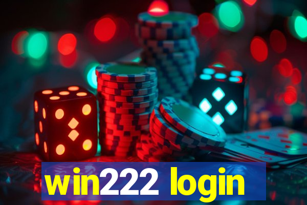 win222 login